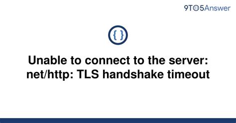 While TLS certificates are valid and kubectl get nodes, kubectl cluster-info are working fine. . Unable to connect to the server nethttp tls handshake timeout